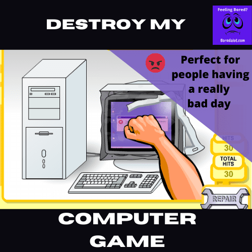 Destroy my computer game
