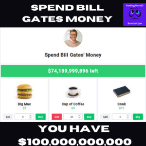 Spend Bill Gates Money