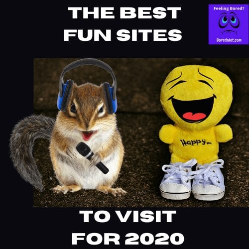 Read more about the article The Best Fun Sites To Visit 2020