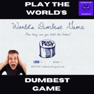 Worlds Dumbest Game