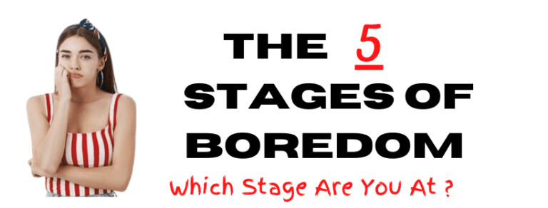 the-5-stages-of-boredom-how-to-spot-them-bored-a-lot