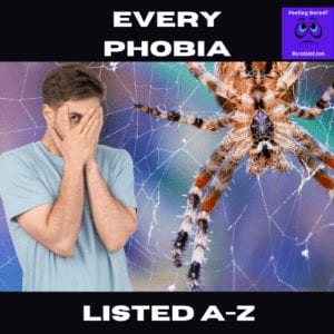 List of Phobias A-Z