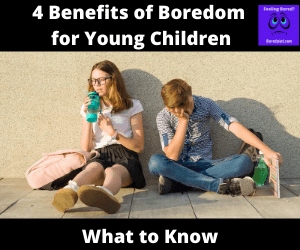 the benefits of boredom