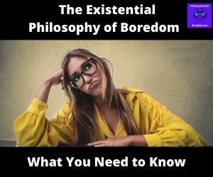 Philosophy of boredom