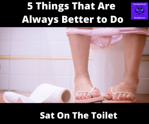 Read more about the article 5 Things That Are Always Better to Do While Sitting on the Toilet